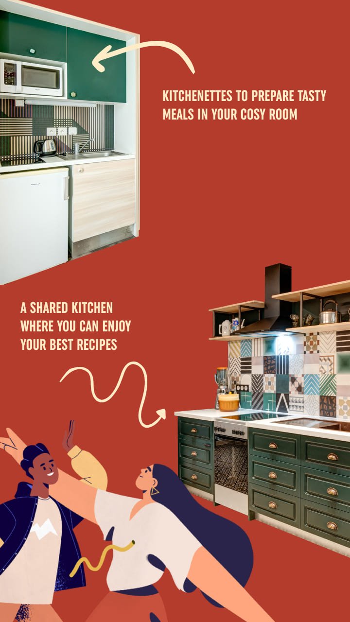 Kitchenettes to prepare tasty meals in your cosy room. And also bars and restaurants where you can enjoy delicious breakfasts made with local products. A shared kitchen where you can enjoy your best recipes.